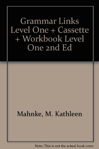 Grammar Links Level One + Cassette + Workbook Level One 2nd Ed (9780618470549) by Mahnke, M. Kathleen