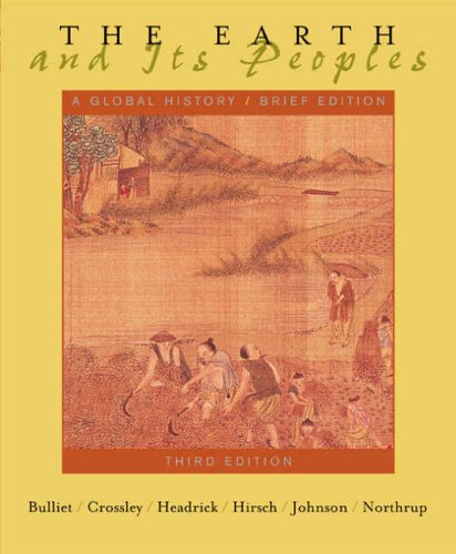 9780618471140: The Earth and Its Peoples: A Global History: v. 1&2