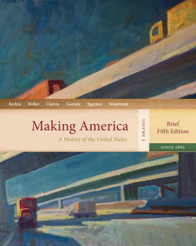 Imagen de archivo de Making America, Volume 2: Since 1865: A History of the United States a la venta por ThriftBooks-Dallas