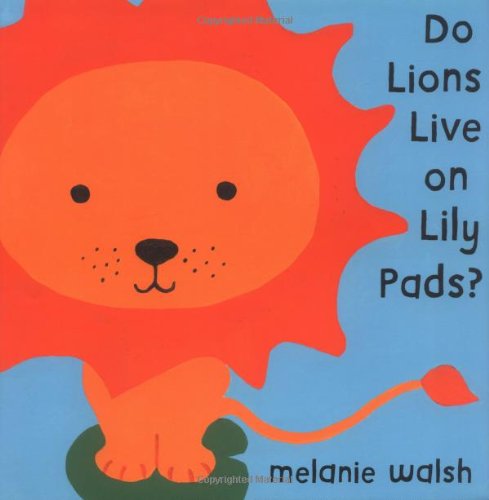 Beispielbild fr Do Lions Live on Lily Pads? zum Verkauf von Better World Books