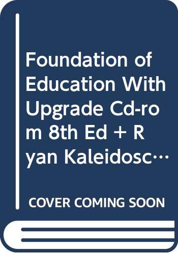 Foundation of Education With Upgrade Cd-rom 8th Ed + Ryan Kaleidoscope 10th Ed + Perrin Pocket Guide to (9780618473601) by Ornstein, Allan C.