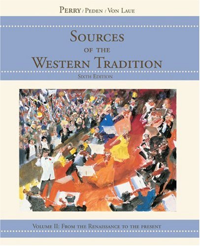 Sources of the Western Tradition, Vol. 2: From the Renaissance to the Present