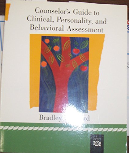 Beispielbild fr Counselors Guide to Clinical, Personality, And Behavioral Assessment zum Verkauf von Goodwill of Colorado