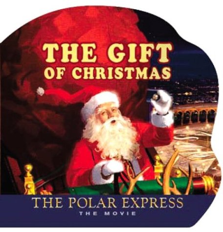Imagen de archivo de The Gift of Christmas: The Polar Express: The Movie a la venta por ThriftBooks-Atlanta