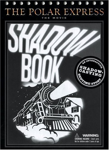 9780618477937: The Polar Express: The Movie : Shadow Book