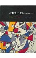 Como Se Dice (English and Spanish Edition) (9780618479078) by Jarvis, Ana C.; Lebredo, Raquel; Mena-Ayllon, Francisco