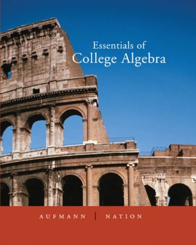 Student Solutions Manual for Aufmann/Nation's Essentials of College Algebra (9780618480982) by Aufmann, Richard N.