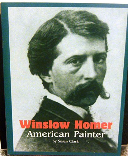 Stock image for Winslow Homer American Painter (Ways of Living) for sale by Wonder Book