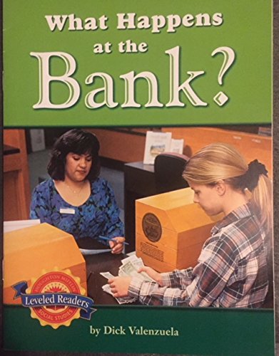Imagen de archivo de What Happens At the Bank? (Houghton Mifflin Social Studies Leveled Readers, People At Work) a la venta por Orion Tech