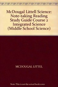 Imagen de archivo de McDougal Littell Science : Note-Taking Reading Study Guide Course 2 Integrated Science a la venta por Better World Books