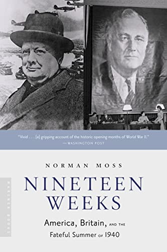 9780618492206: Nineteen Weeks: America, Britain, and the Fateful Summer of 1940
