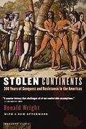 Beispielbild fr Stolen Continents: 500 Years of Conquest and Resistance in the Americas zum Verkauf von ThriftBooks-Dallas