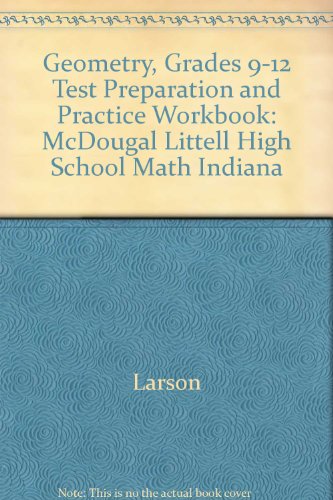 Stock image for McDougal Littell High School Math Indiana: Test Preparation and Practice Workbook Geometry for sale by Allied Book Company Inc.