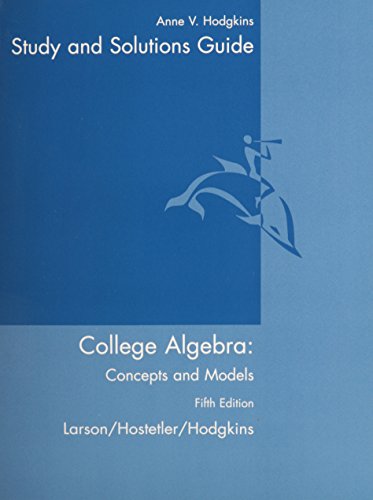 Student Study Guide for Larson/Hostetler/Hodgkins' College Algebra: Concepts and Models, 5th (9780618492831) by Larson, Ron; Hostetler, Robert P.; Hodgkins, Anne V.