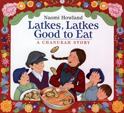 9780618492954: Latkes, Latkes, Good to Eat: A Chanukah Story (Send A Story)