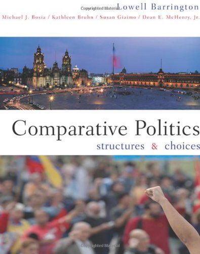 Stock image for Comparative Politics: Structures and Choices for sale by SecondSale