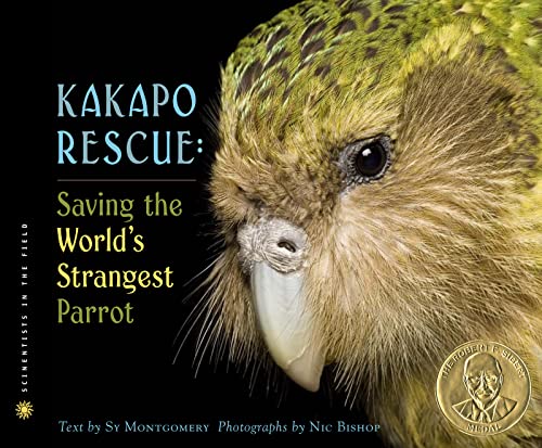 Kakapo Rescue: Saving the World's Strangest Parrot (Scientists in the Field) (9780618494170) by Montgomery, Sy