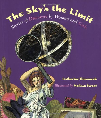 9780618494897: The Sky's the Limit: Stories of Discovery by Women and Girls