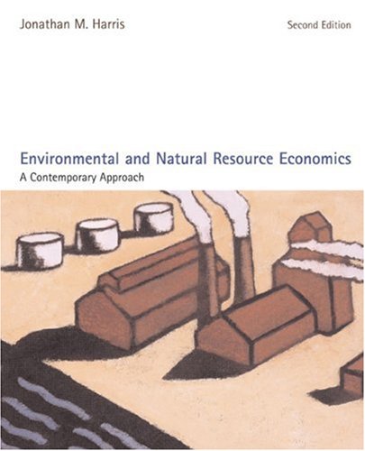 Imagen de archivo de Environmental and Natural Resource Economics: A Contemporary Approach a la venta por ThriftBooks-Atlanta