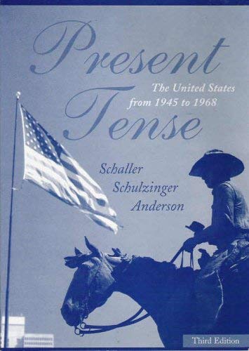 Stock image for Present Tense, The United States from 1945 to 1968 for sale by Ergodebooks