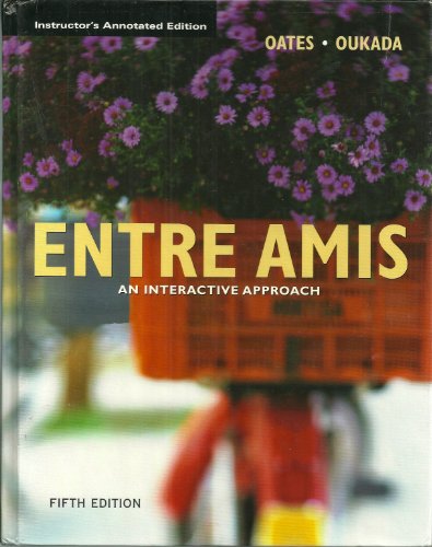 Imagen de archivo de Entre Amis: An Interactive Approach a la venta por ThriftBooks-Atlanta