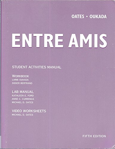 Imagen de archivo de Entre Amis: Student Activities Manual- Workbook, Lab Manual, Video Worksheets, 5th Edition a la venta por Orion Tech