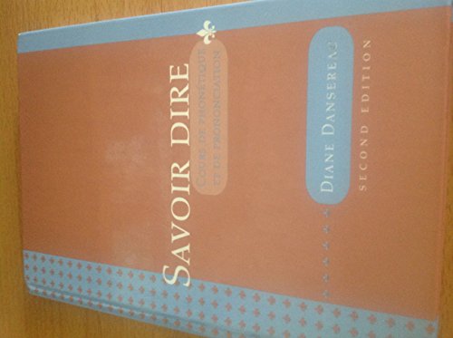 Stock image for Savoir Dire: Cours de Phontique et de Prononciation (French Edition) for sale by Zoom Books Company