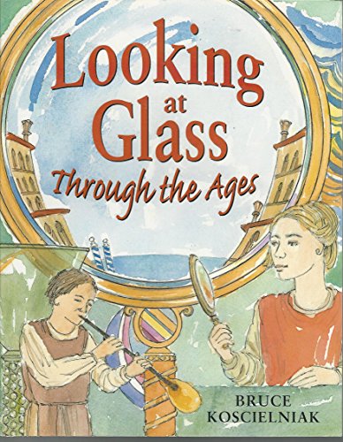 Beispielbild fr Looking at Glass Through the Ages zum Verkauf von Better World Books