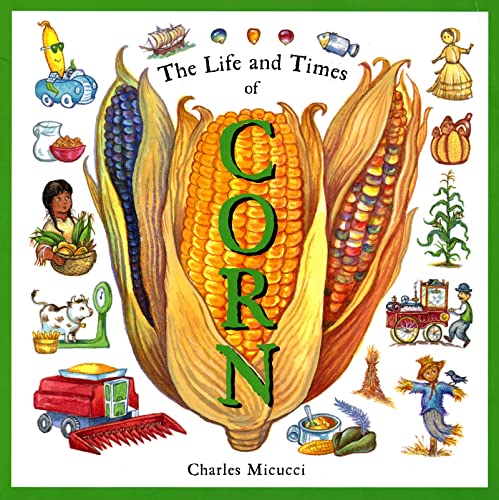 The Life and Times of Corn