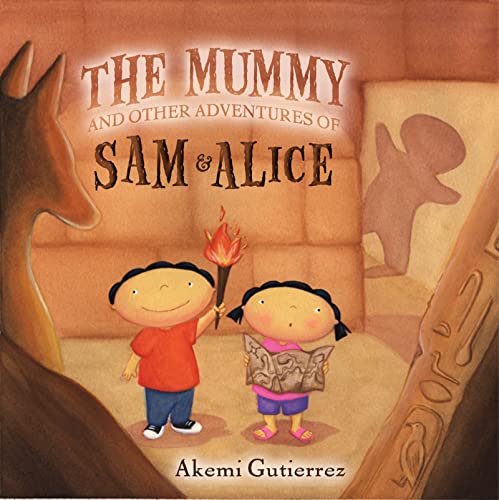 Beispielbild fr The Mummy and Other Adventures of Sam and Alice zum Verkauf von Better World Books