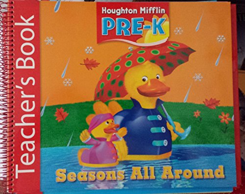 Stock image for Houghton Mifflin Pre-K Teacher's Guide: Seasons All Around for sale by CKBooks