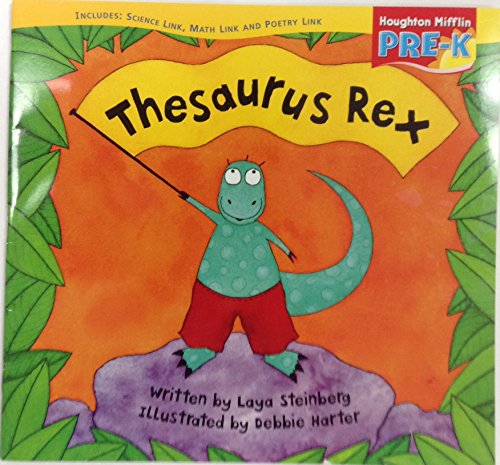 9780618513772: Thesaurus Rex (Houghton Mifflin Pre-k: Theme 8: Let's Move)