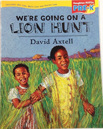 9780618513789: We're Going on a Lion Hunt (Houghton Mifflin Pre-k Theme 8: Let's Move!)