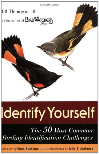 Stock image for Identify Yourself: The 50 Most Common Birding Identification Challenges for sale by ThriftBooks-Atlanta