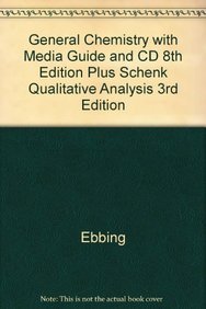 General Chemistry With Media Guide + Cd 8th Ed + Schenk Qualitative Analysis 3rd Ed (9780618515264) by Darrell D. Ebbing