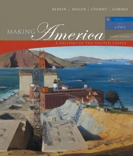 Stock image for Making America: A History of the United States, Volume II: Since 1866 (4th Edition) for sale by HPB-Red
