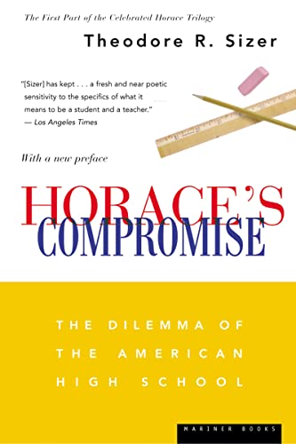 Beispielbild fr Horace's Compromise: The Dilemma of the American High School zum Verkauf von SecondSale