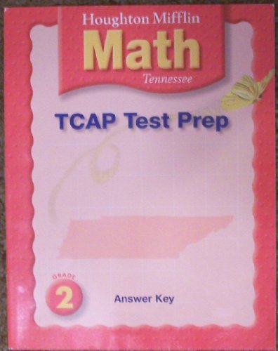Stock image for Houghton Mifflin Math: Grade 2: TN TCAP Test Prep Teacher's Answer Key (2005 Copyright) for sale by ~Bookworksonline~