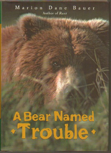 Stock image for A Bear Named Trouble for sale by Gulf Coast Books