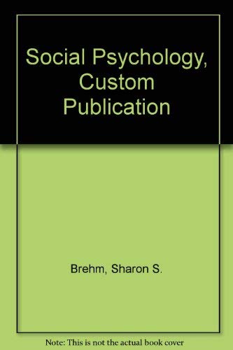 Social Psychology, Custom Publication (9780618518555) by Brehm, Sharon S.