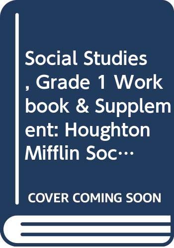 Beispielbild fr Social Studies, Grade 1 Workbook & Supplement: Houghton Mifflin Social Studies Alabama (Hm Socialstu ; 9780618519750 ; 0618519750 zum Verkauf von APlus Textbooks