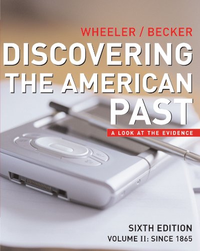 Beispielbild fr Discovering the American Past: A Look at the Evidence, Vol. 2: Since 1865 zum Verkauf von Wonder Book