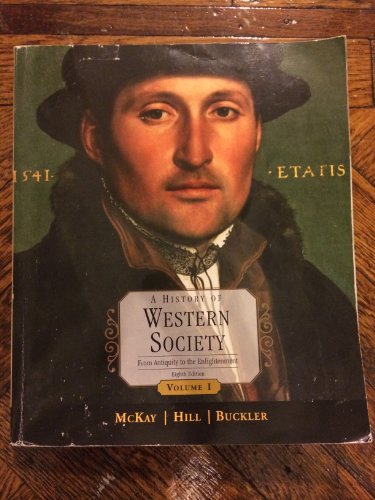 Stock image for A History of Western Society, Volume 1: From Antiquity to the Enlightenment for sale by SecondSale