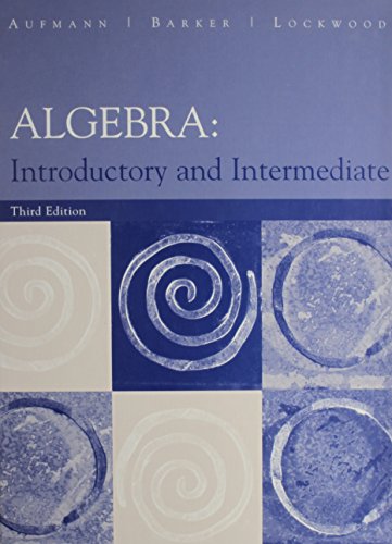 Stock image for Algebra, Custom Publication: Introductory and Intermediate for sale by HPB-Red