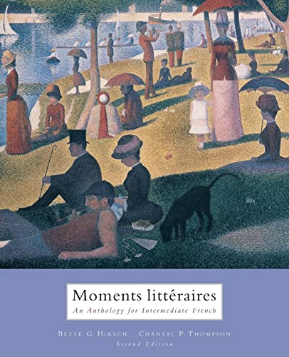 Stock image for Moments Litteraires: An Anthology for Intermediate French (English and French Edition) for sale by SecondSale
