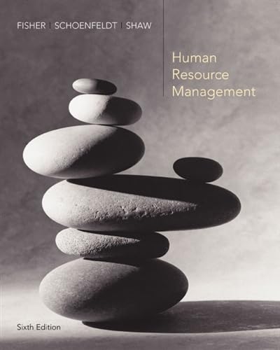 Human Resource Management (9780618527861) by Fisher, Cynthia; Schoenfeldt, Lyle; Shaw, James