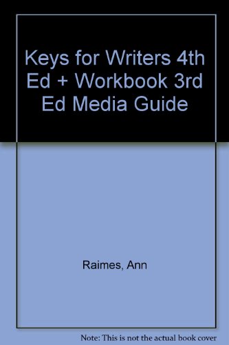 Keys for Writers 4th Ed + Workbook 3rd Ed Media Guide (9780618529476) by Raimes, Ann