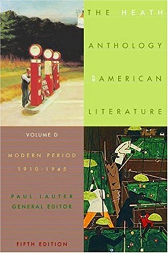 Imagen de archivo de The Heath Anthology of American Literature: Volume D: Modern Period (1910-1945) Lauter, Paul; Yarborough, Richard; Bryer, Jackson; Molesworth, Charles; Cheung, King-Kok; Paredes, Raymund; Jones, Anne; Schweitzer, Ivy T.; Martin, Wendy; Wiget, Andrew; Miller, Quentin; Zagarell, Sandra A.; Alberti, John; Leveen, Lois; Lee, James Kyung-Jin and Brady, Mary Pat a la venta por Aragon Books Canada