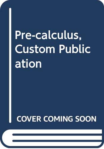 Pre-calculus, Custom Publication (9780618537518) by Ron Larson; Hostetler