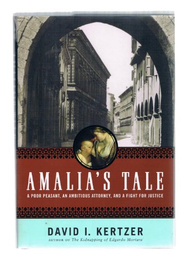 9780618551064: Amalia's Tale: A Poor Peasant, an Ambitious Attorney, and a Fight for Justice